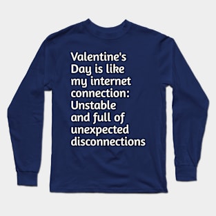 Funny valentines day joke Long Sleeve T-Shirt